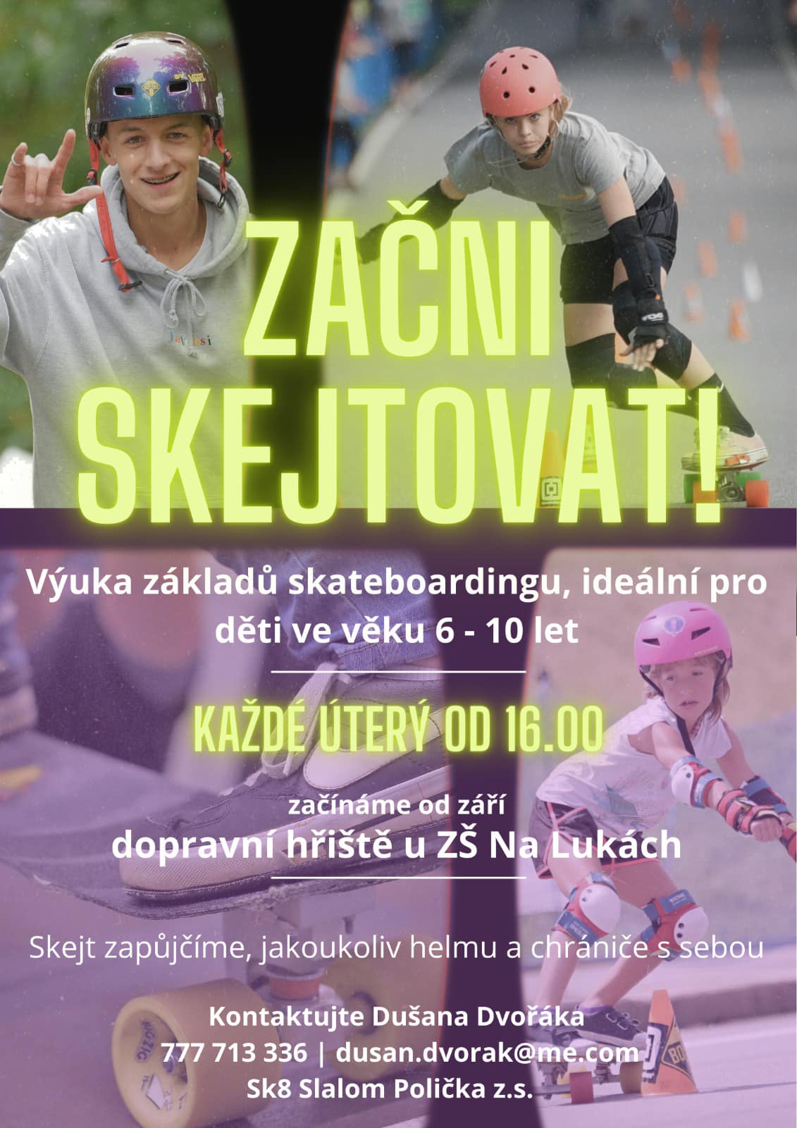ZAČNI SKEJTOVAT